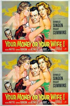 Your Money or Your Wife观看