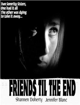 Friends 'Til the End观看