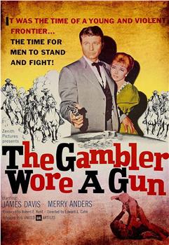 The Gambler Wore a Gun观看