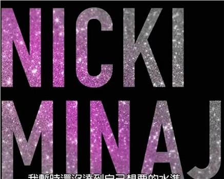 Nicki Minaj: My Time Again观看