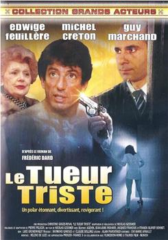 Le tueur triste观看