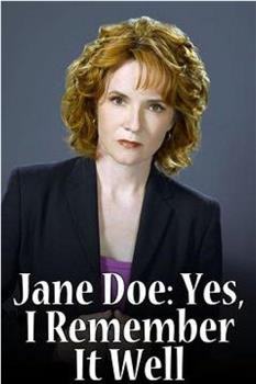 Jane Doe: Yes, I Remember It Well观看