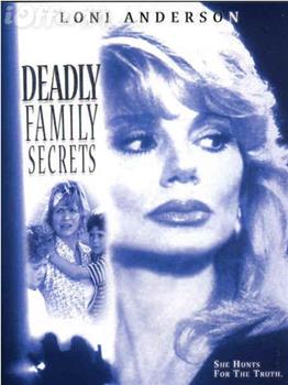 Deadly Family Secrets观看