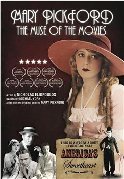 Mary Pickford: The Muse of the Movies观看
