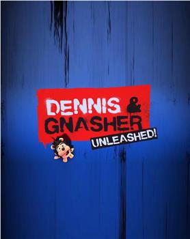 Dennis and Gnasher: Unleashed观看