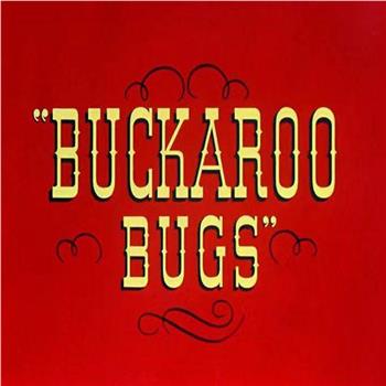 Buckaroo Bugs观看