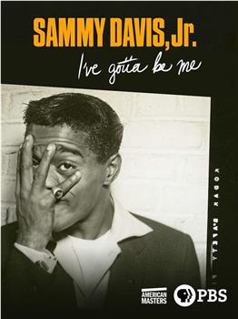 Sammy Davis, Jr.: I've Gotta Be Me观看