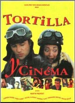 Tortilla y cinema观看