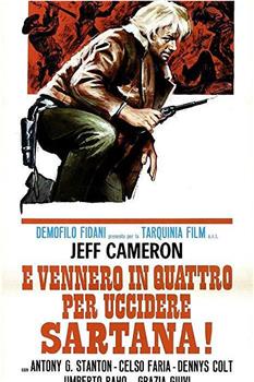 ...e vennero in quattro per uccidere Sartana!观看