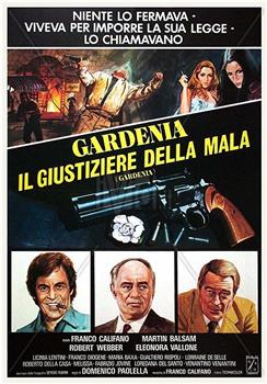 Gardenia, il giustiziere della mala观看