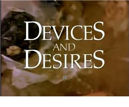 Devices and Desires观看