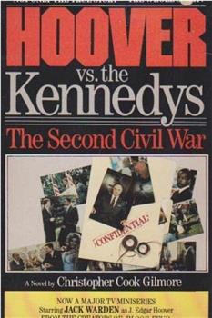 Hoover vs. the Kennedys: The Second Civil War观看