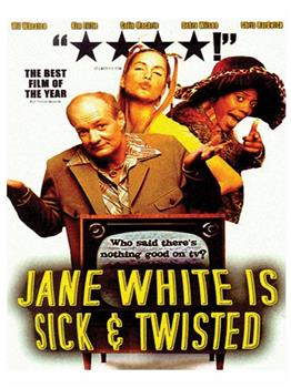 Jane White Is Sick & Twisted观看