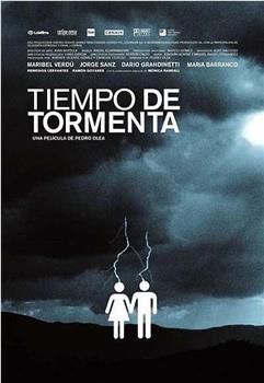 暴风雨 Tiempo de Tormenta观看