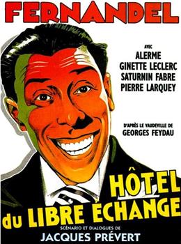 L'hôtel du libre échange观看