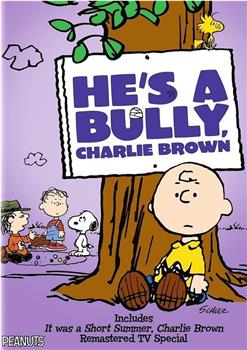 He's a Bully, Charlie Brown观看