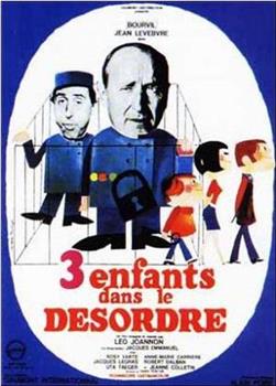 Trois enfants... dans le désordre观看