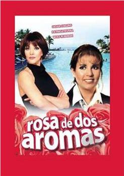 Rosa de dos aromas观看