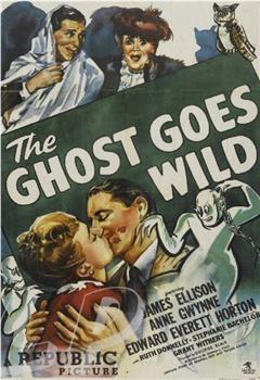 The Ghost Goes Wild观看