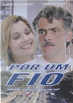 Por Um Fio观看