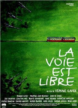 La voie est libre观看