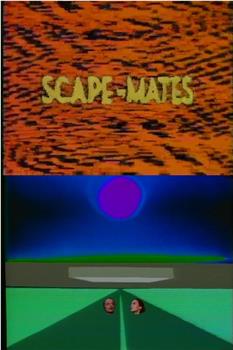 Scape-Mates观看