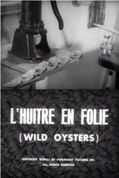 Wild Oysters观看