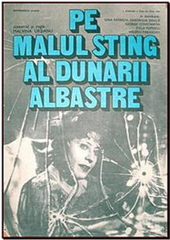 Pe malul stîng al Dunarii albastre观看