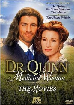 Dr. Quinn Medicine Woman: The Movie观看