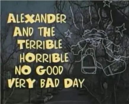 Alexander and the Terrible, Horrible, No Good, Very Bad Day观看
