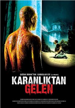 Kabuslar Evi: Karanlıktan Gelen观看