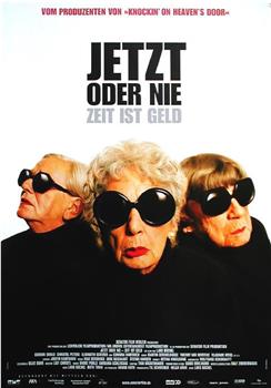 Jetzt oder nie - Zeit ist Geld观看