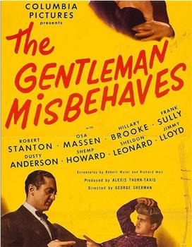 The Gentleman Misbehaves观看