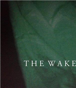 The Wake观看