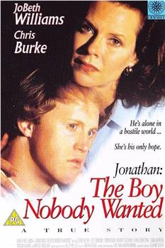Jonathan: The Boy Nobody Wanted观看