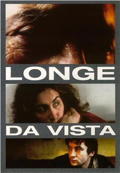 Longe da Vista观看