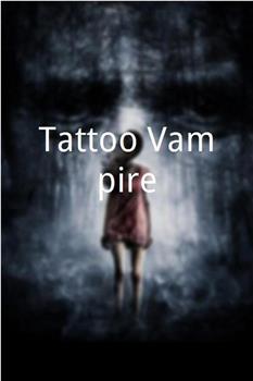 Tattoo Vampire观看