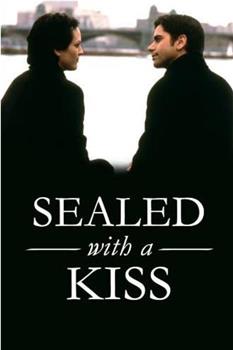 Sealed with a Kiss观看