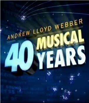 安德鲁·劳埃德·韦伯：40年的音乐剧之路观看