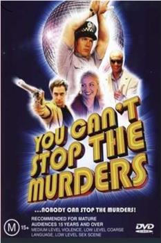 you can't stop the murders观看