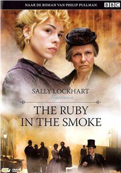 The Ruby in the Smoke观看
