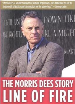 Line of Fire: The Morris Dees Story观看