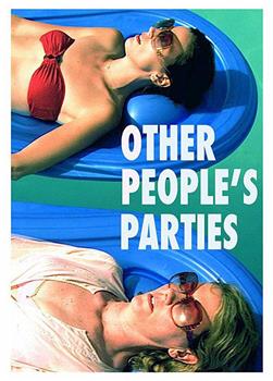 Other People's Parties观看