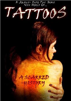 Tattoos: A Scarred History观看