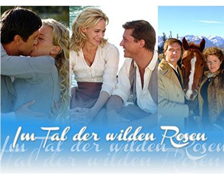 Im Tal der wilden Rosen观看