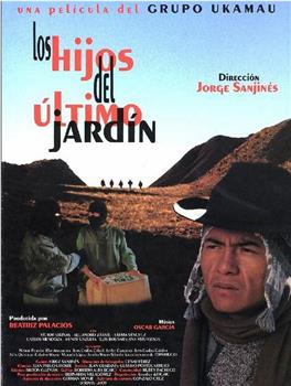 Los hijos del último jardín观看