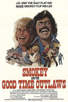 Smokey and the Good Time Outlaws观看