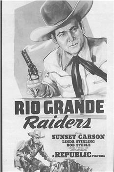 Rio Grande Raiders观看