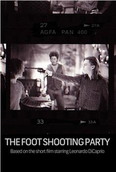 The Foot Shooting Party观看