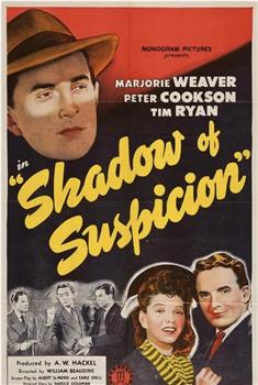 Shadow of Suspicion观看